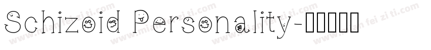 Schizoid Personality字体转换